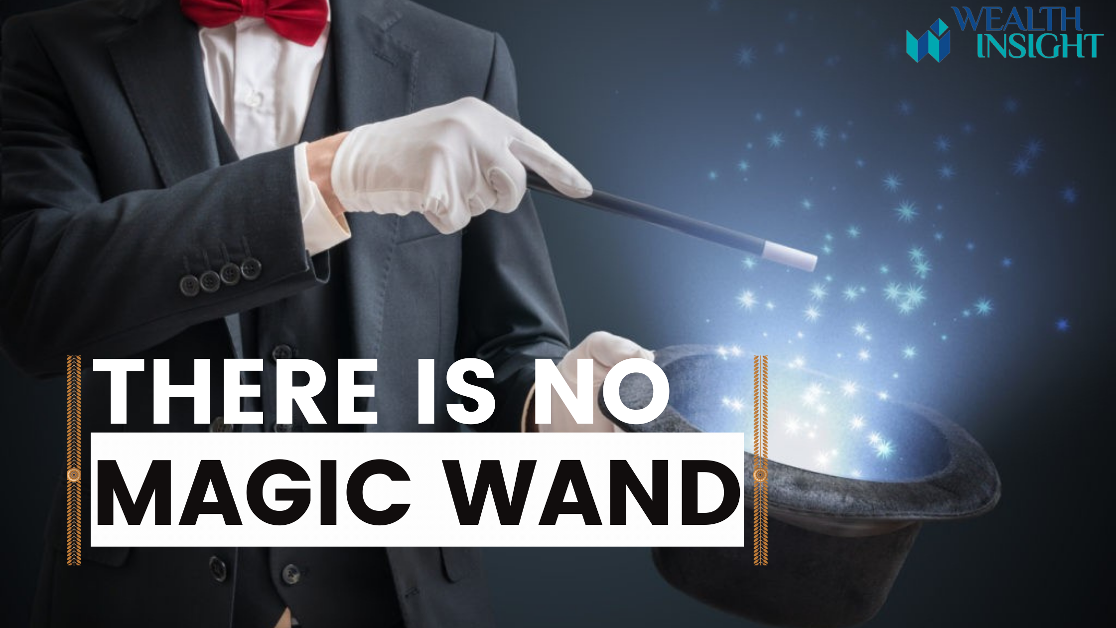 There is no Magic Wand